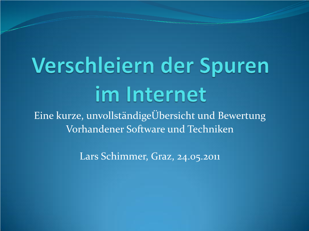 Verschleiern Der Spuren Im Internet