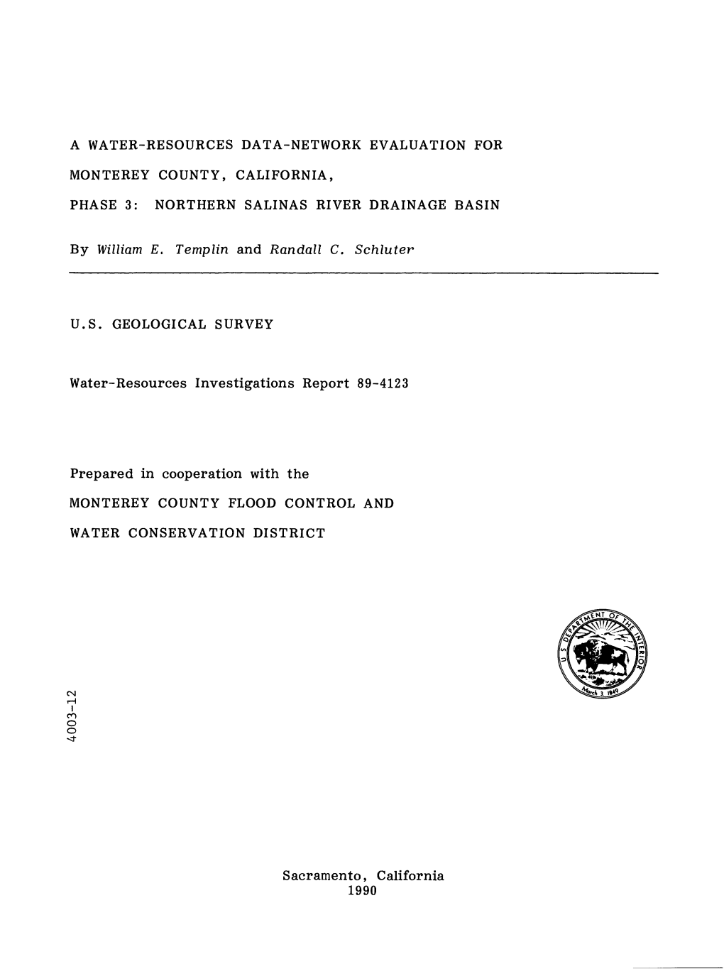 By William E. Templin and Randall C. Schluter Sacramento, California 1990