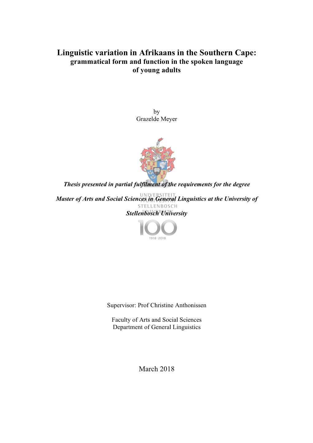 Linguistic Variation in Afrikaans in the Southern Cape: Grammatical Form and Function in the Spoken Language of Young Adults