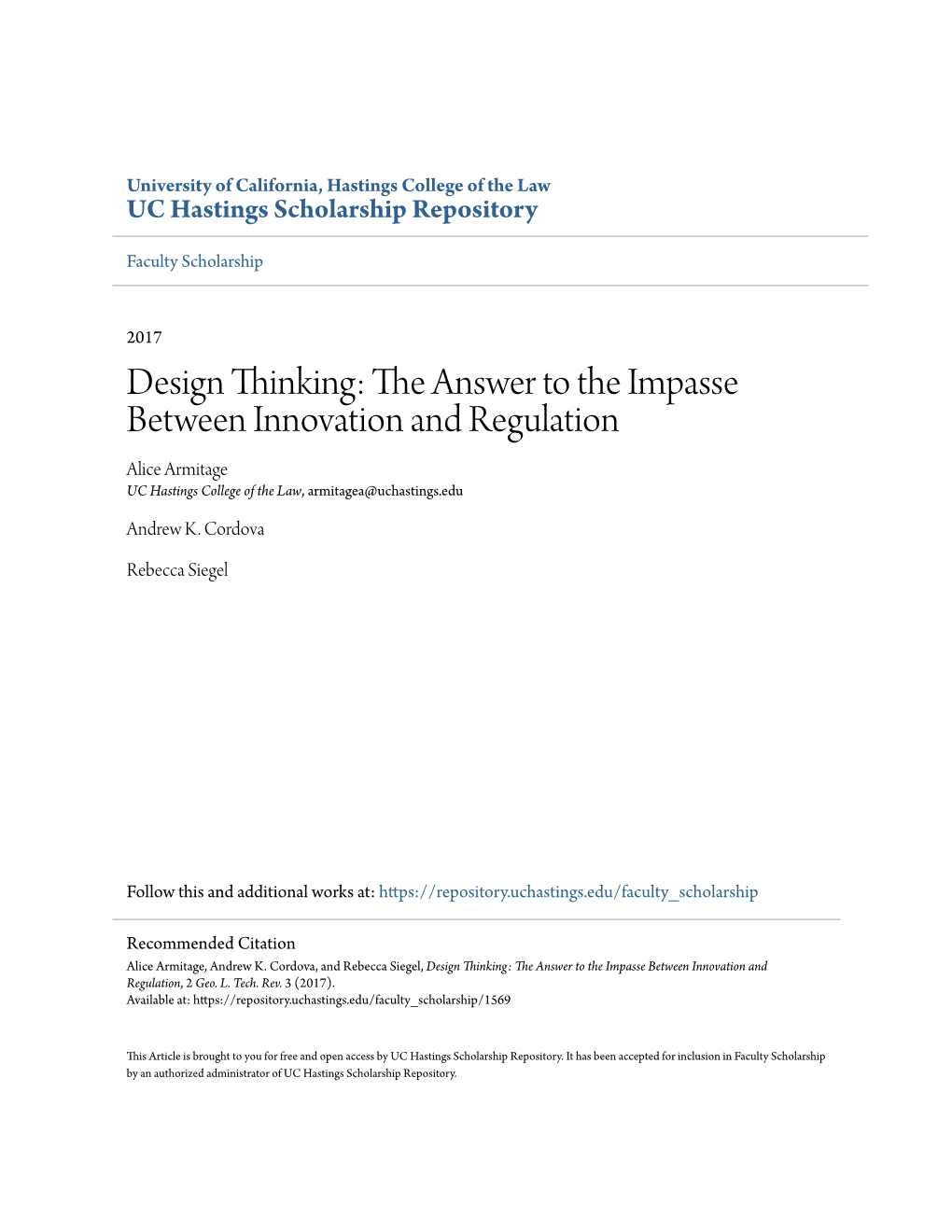 Design Thinking: the Answer to the Impasse Between Innovation and Regulation Alice Armitage UC Hastings College of the Law, Armitagea@Uchastings.Edu