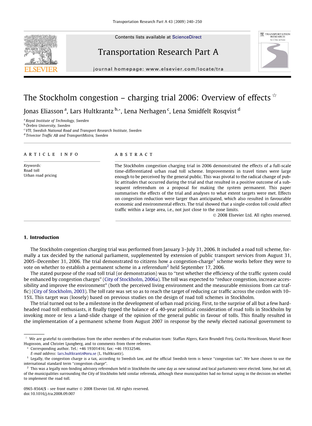 The Stockholm Congestion – Charging Trial 2006: Overview of Effects Q