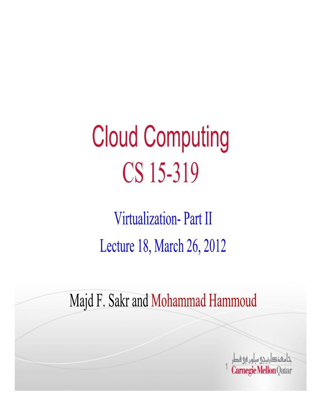 Cloud Computing CS 15-319