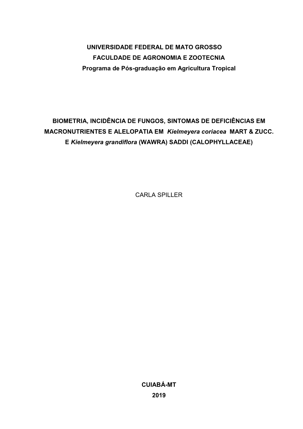 UNIVERSIDADE FEDERAL DE MATO GROSSO FACULDADE DE AGRONOMIA E ZOOTECNIA Programa De Pós-Graduação Em Agricultura Tropical