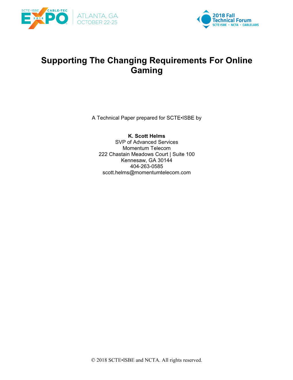 Supporting the Changing Requirements for Online Gaming