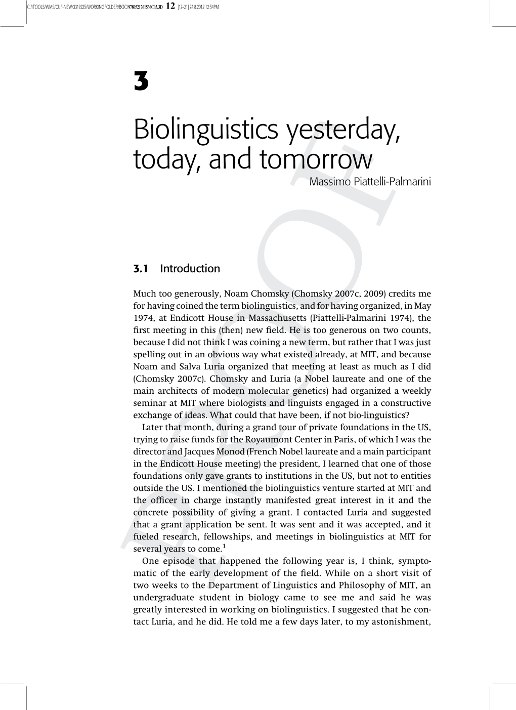 3 Biolinguistics Yesterday, Today, and Tomorrow Massimo Piattelli-Palmarini