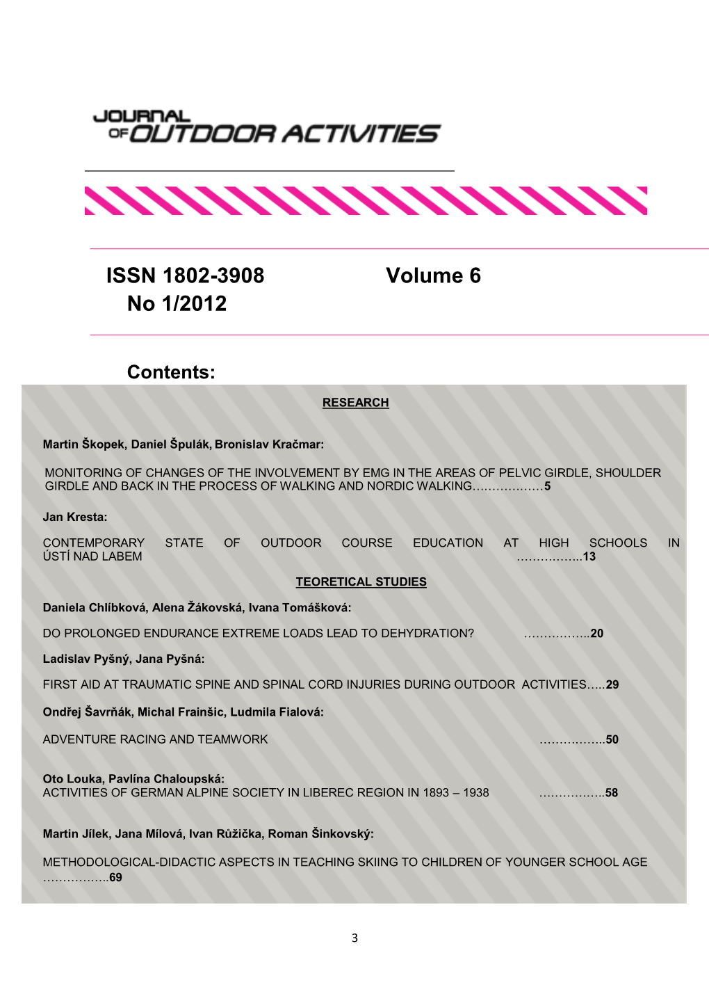 ISSN 1802-3908 Volume 6 No 1/2012