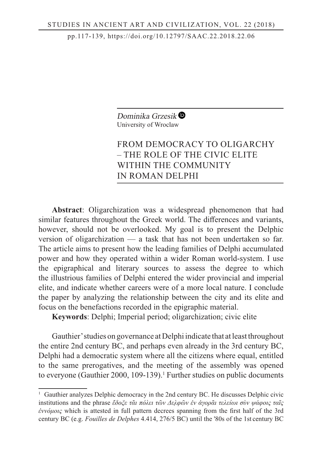 From Democracy to Oligarchy – the Role of the Civic Elite Within the Community in Roman Delphi