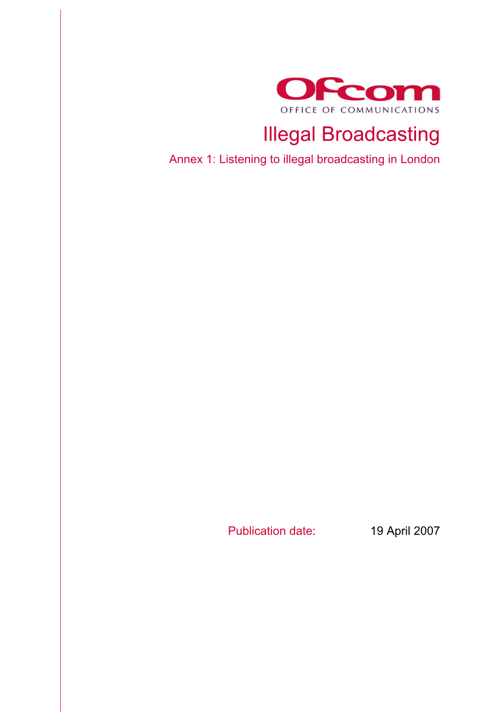 Illegal Broadcasting Annex 1: Listening to Illegal Broadcasting in London