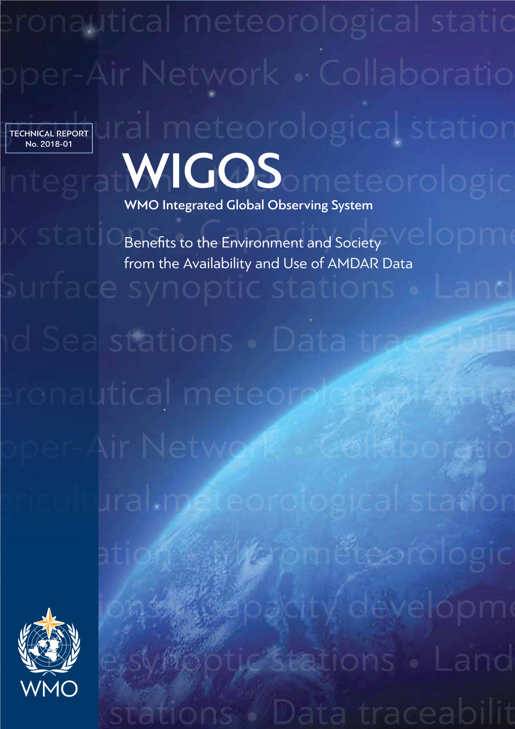 WIGOS Technical Report, 2018-01. Benefits Integrated Global