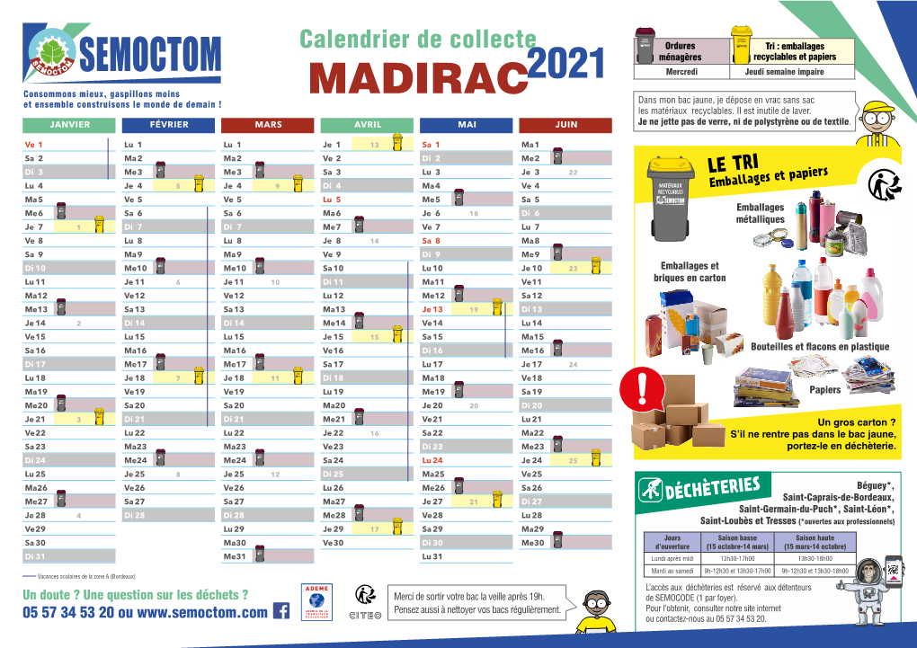 MADIRAC Et Ensemble Construisons Le Monde De Demain ! Dans Mon Bac Jaune, Je Dépose En Vrac Sans Sac Les Matériaux Recyclables