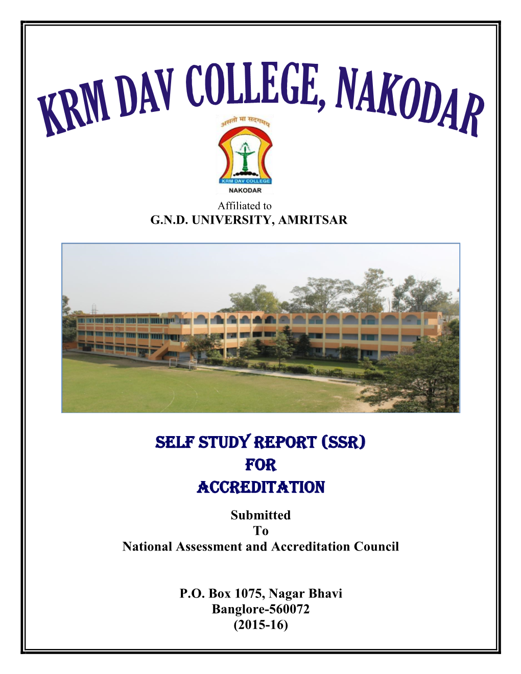 SELF STUDY REPORT (SSR) for Accreditation Submitted to National Assessment and Accreditation Council