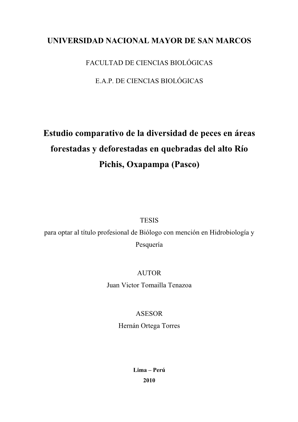 Estudio Comparativo De La Diversidad De Peces En Áreas Forestadas Y Deforestadas En Quebradas Del Alto Río Pichis, Oxapampa (Pasco)