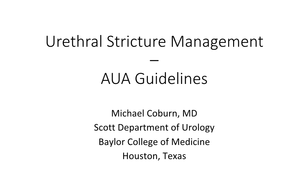 Urethral Stricture Management – AUA Guidelines