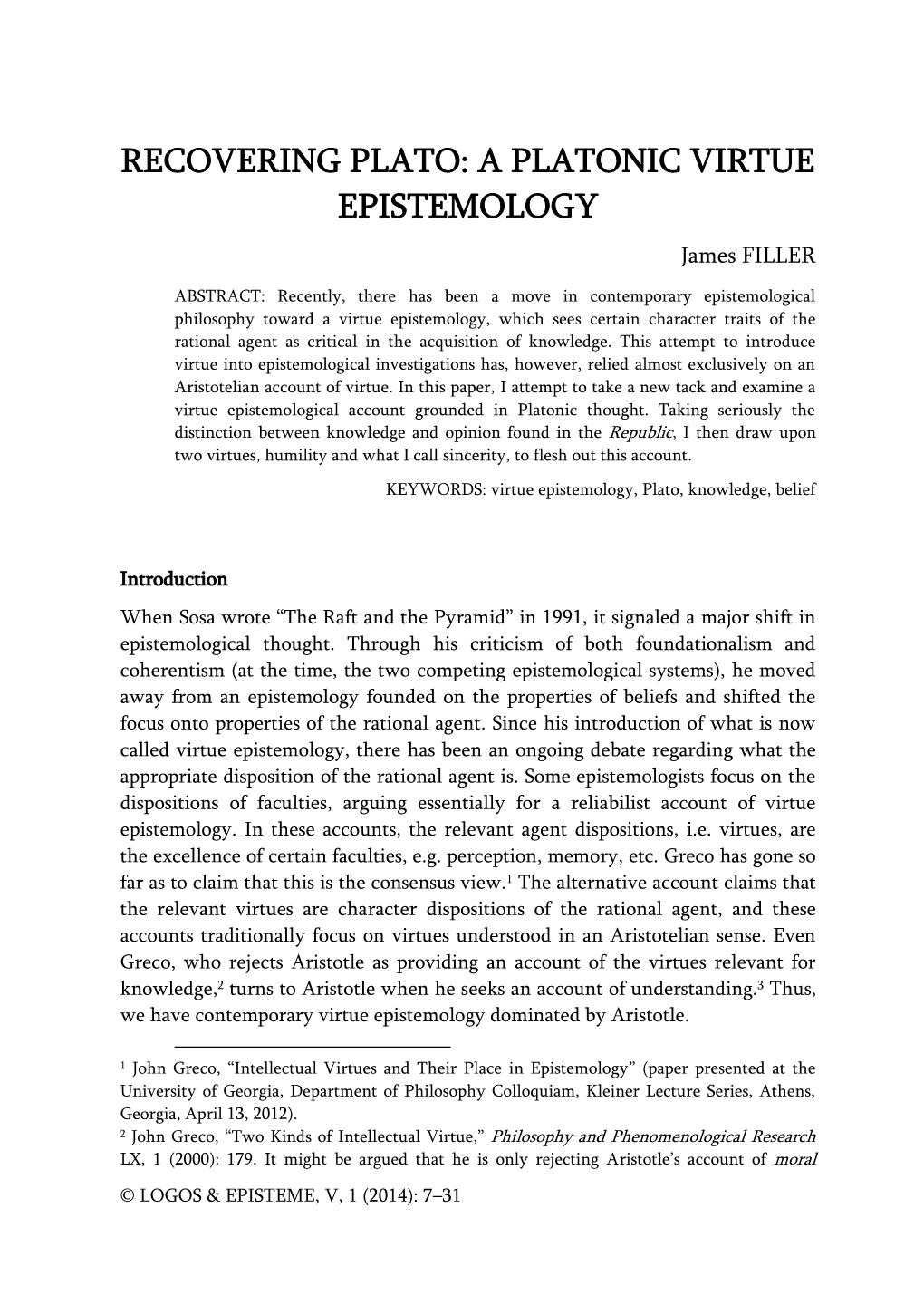 RECOVERING PLATO: a PLATONIC VIRTUE EPISTEMOLOGY James FILLER