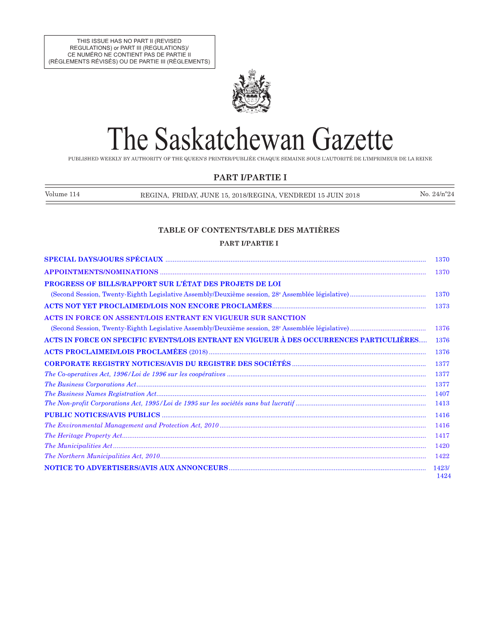 The Saskatchewan Gazette PUBLISHED WEEKLY by AUTHORITY of the QUEEN’S PRINTER/PUBLIÉE CHAQUE SEMAINE SOUS L’AUTORITÉ DE L’IMPRIMEUR DE LA REINE