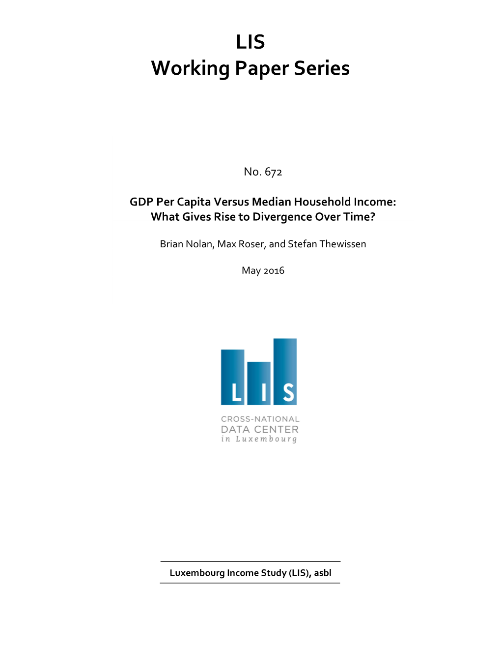 GDP Per Capita Versus Median Household Income: What Gives Rise to Divergence Over Time?