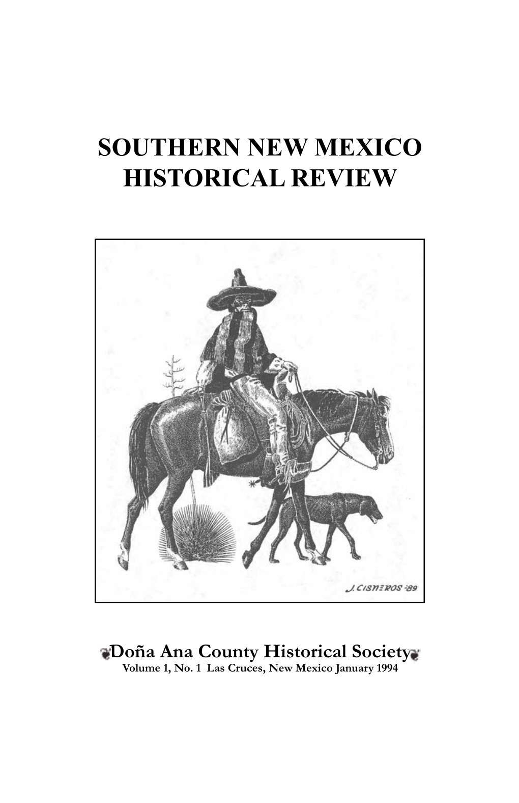 January 1994 Publisher Doña Ana County Historical Society Editor Paul T