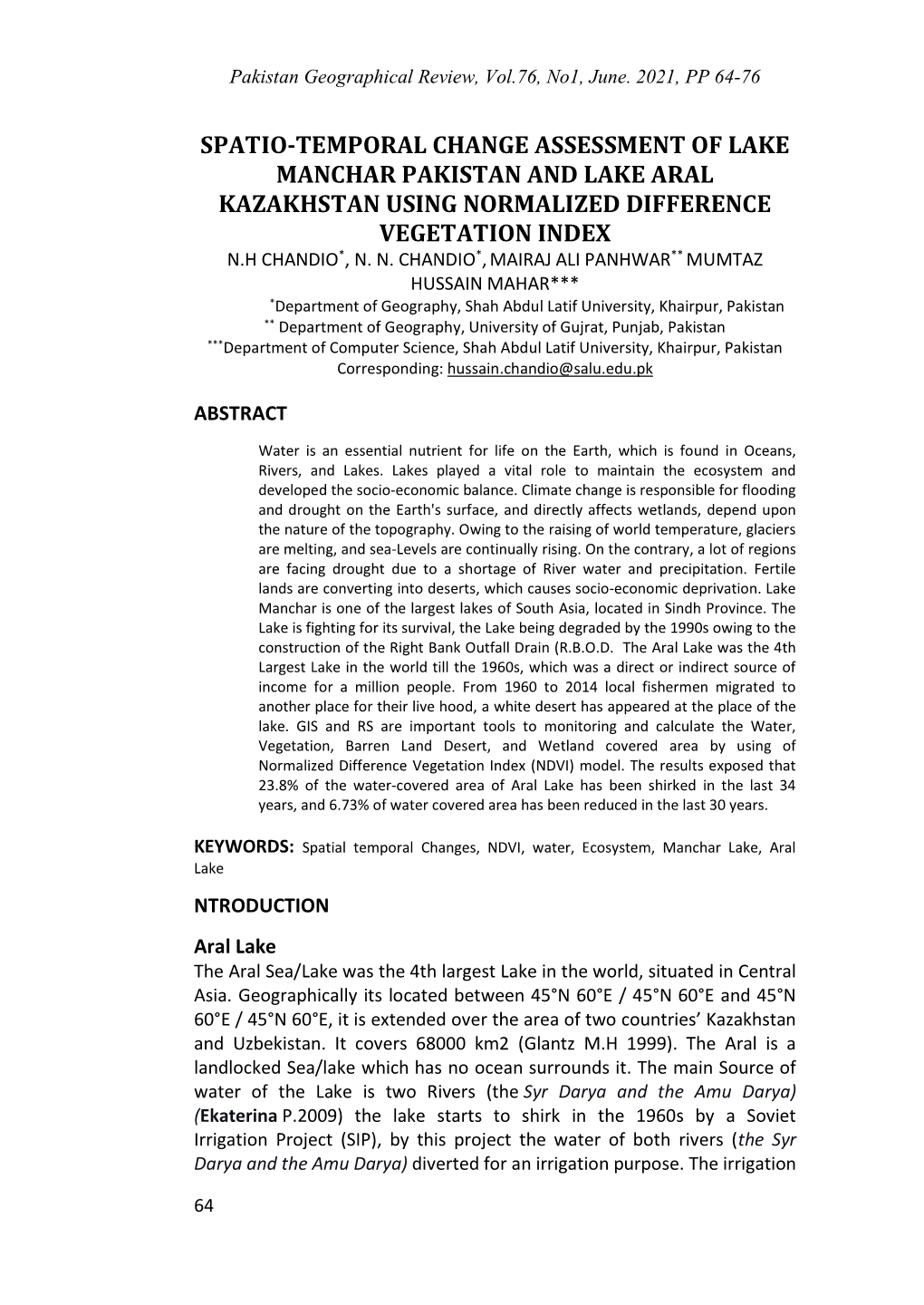 Spatio-Temporal Change Assessment of Lake Manchar Pakistan and Lake Aral Kazakhstan Using Normalized Difference Vegetation Index N.H Chandio*, N