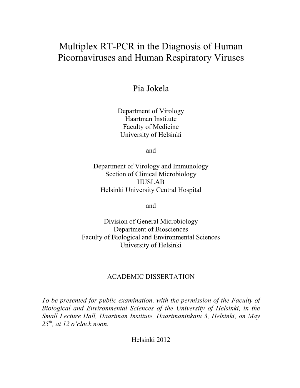 Multiplex RT-PCR in the Diagnosis of Human Picornaviruses and Human Respiratory Viruses