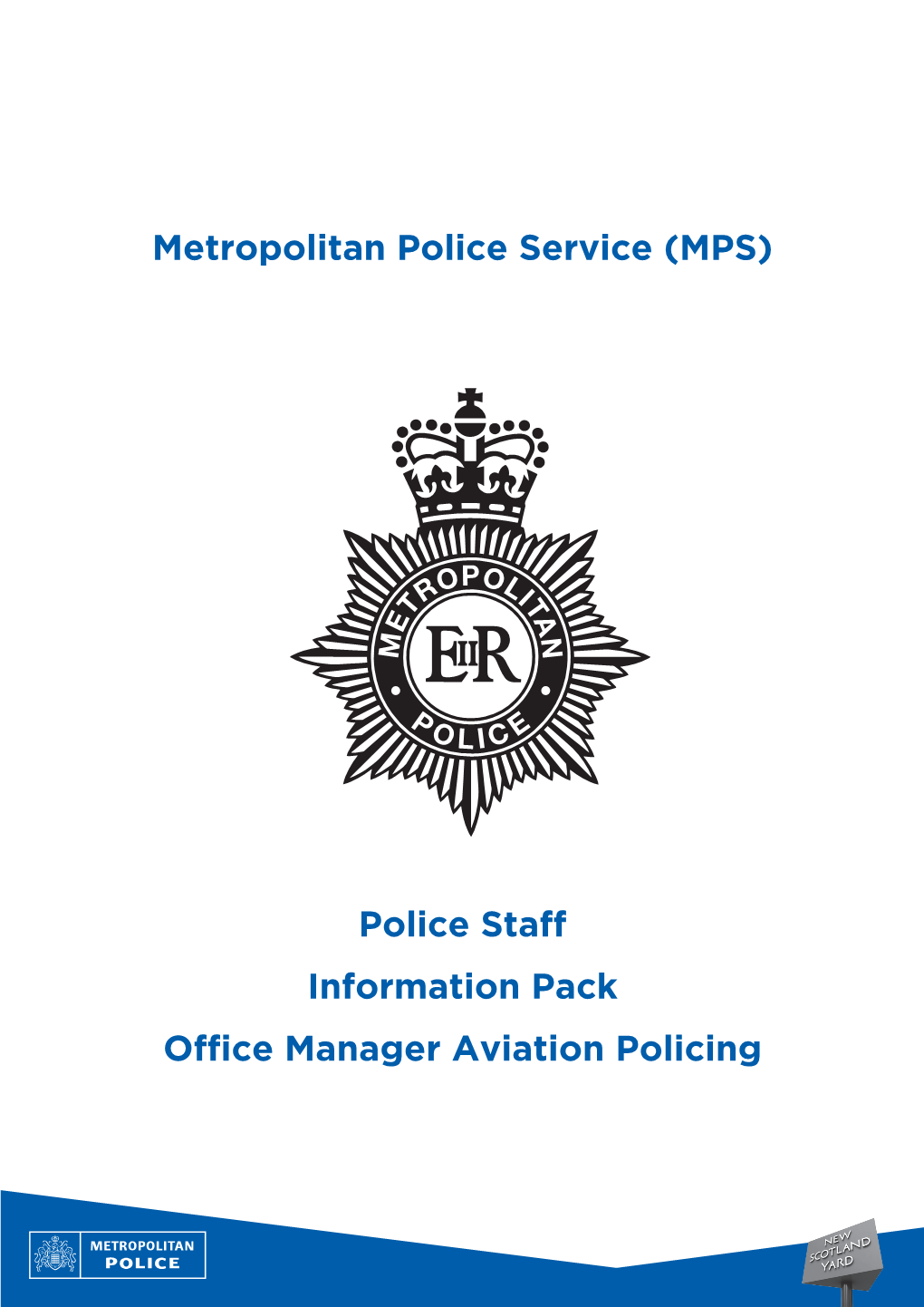 (MPS) Police Staff Information Pack Office Manager Aviation Policing