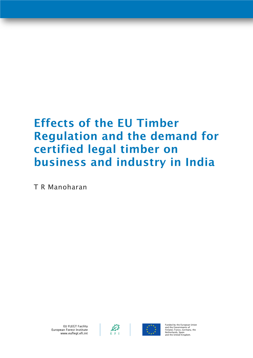 Effects of the EU Timber Regulation and the Demand for Certified Legal Timber on Business and Industry in India
