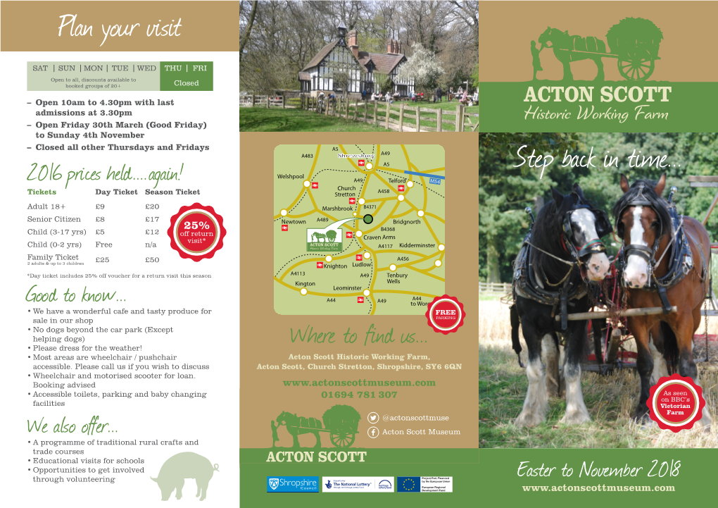 Where to Find Us... • Most Areas Are Wheelchair / Pushchair Whereacton Scott Historicto Find Working Farm, Us