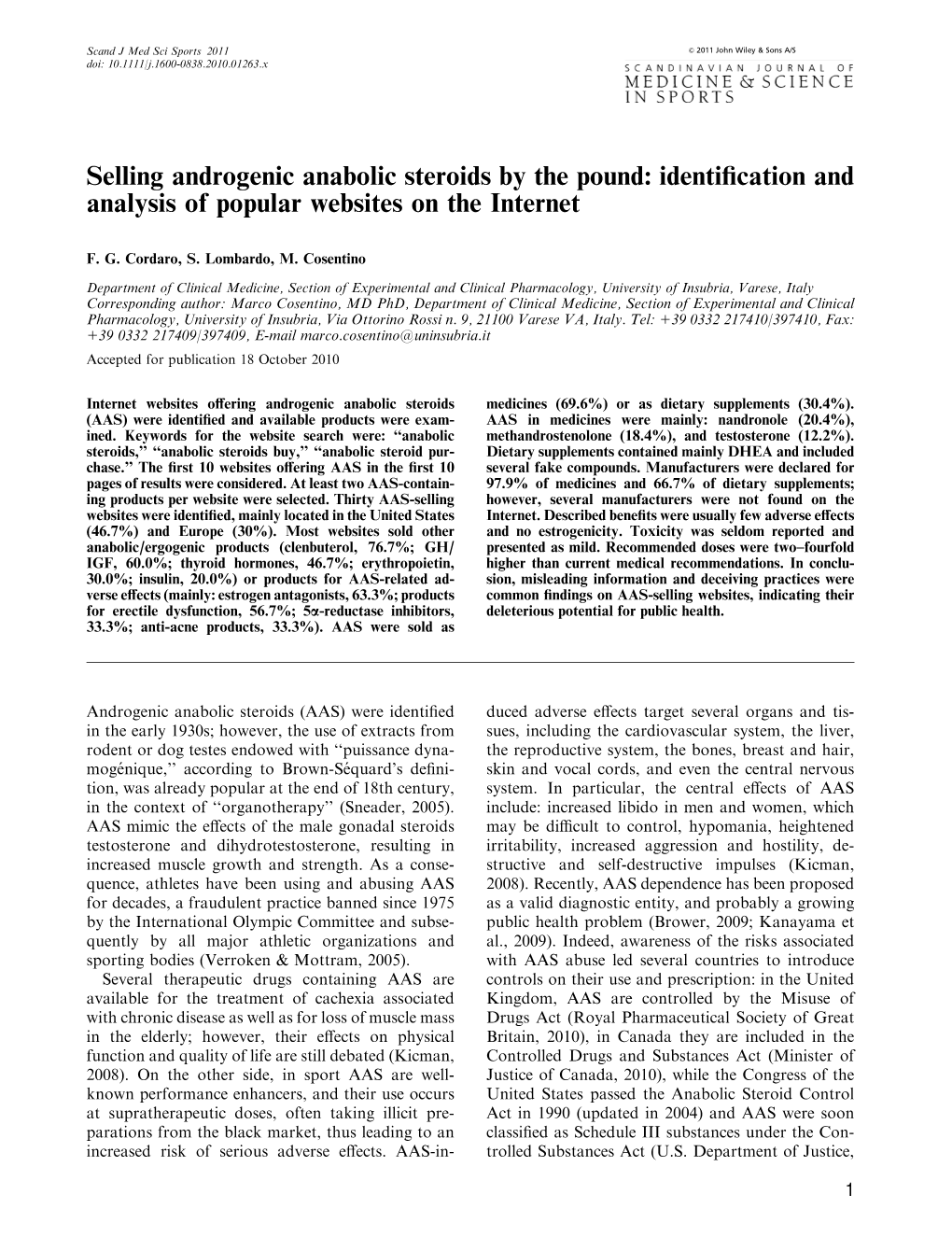 Selling Androgenic Anabolic Steroids by the Pound: Identiﬁcation and Analysis of Popular Websites on the Internet