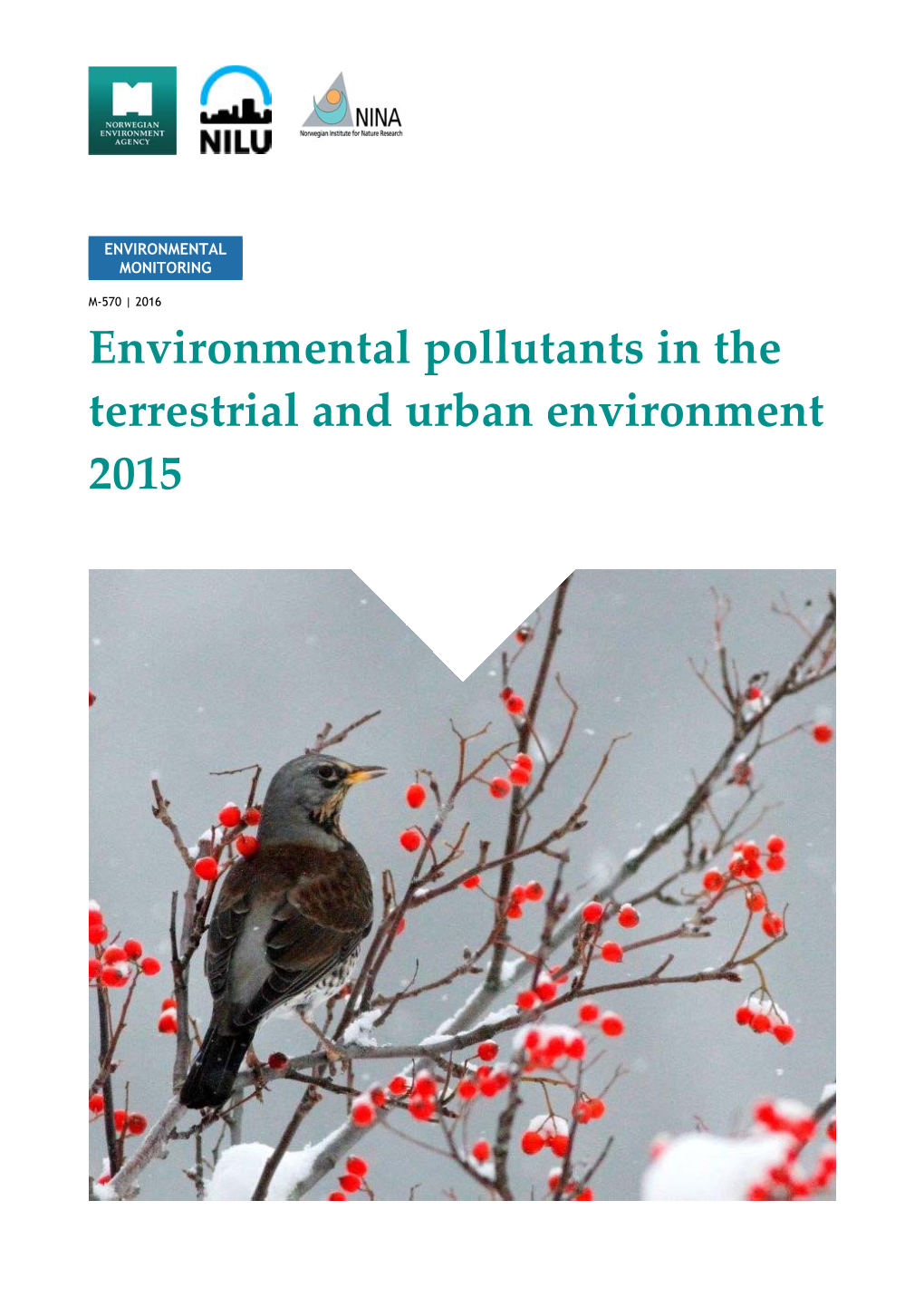 Environmental Pollutants in the Terrestrial and Urban Environment 2015 COLOPHON