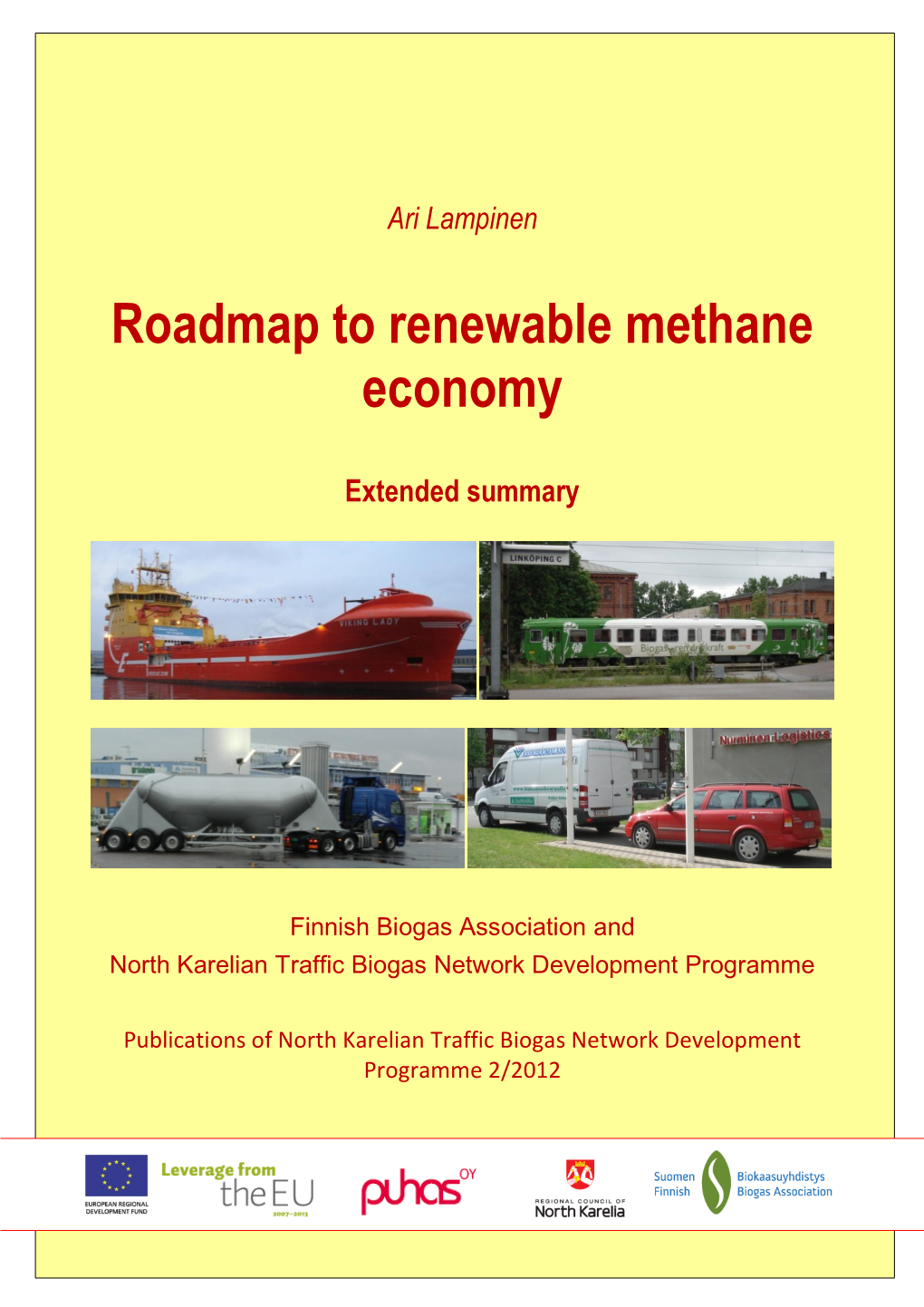 Roadmap to Renewable Methane Economy