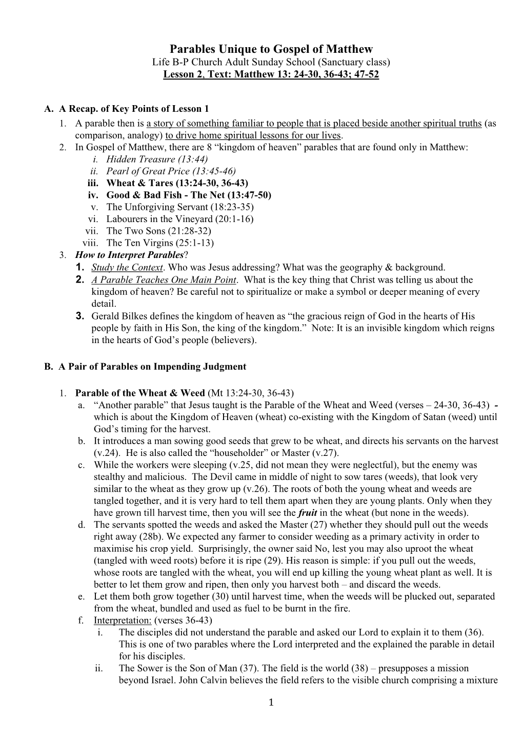 Parables Unique to Gospel of Matthew Life B-P Church Adult Sunday School (Sanctuary Class) Lesson 2, Text: Matthew 13: 24-30, 36-43; 47-52