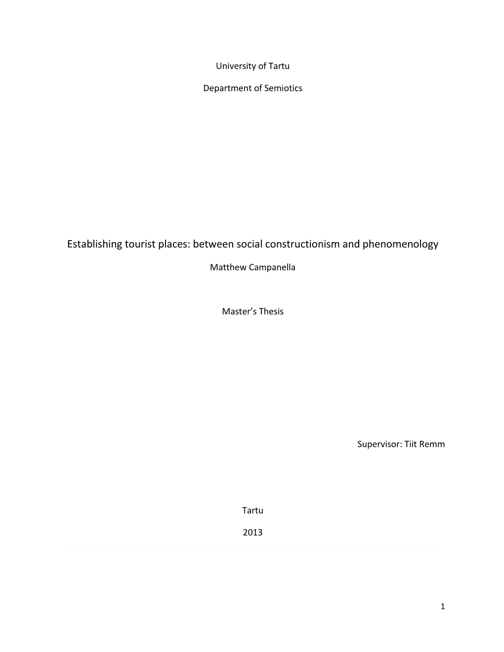 Establishing Tourist Places: Between Social Constructionism and Phenomenology