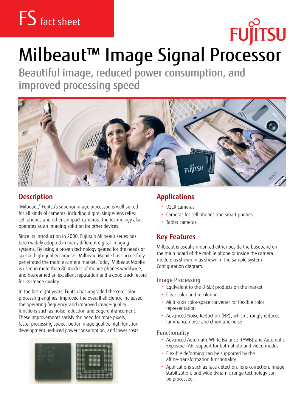 Milbeaut™ Image Signal Processor Beautiful Image, Reduced Power Consumption, and Improved Processing Speed