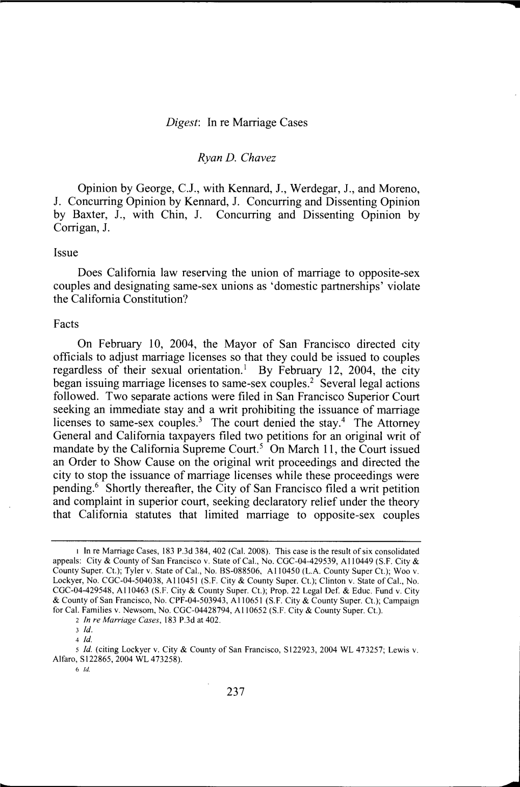 Digest: in Re Marriage Cases Ryan D. Chavez Opinion by George, C.J