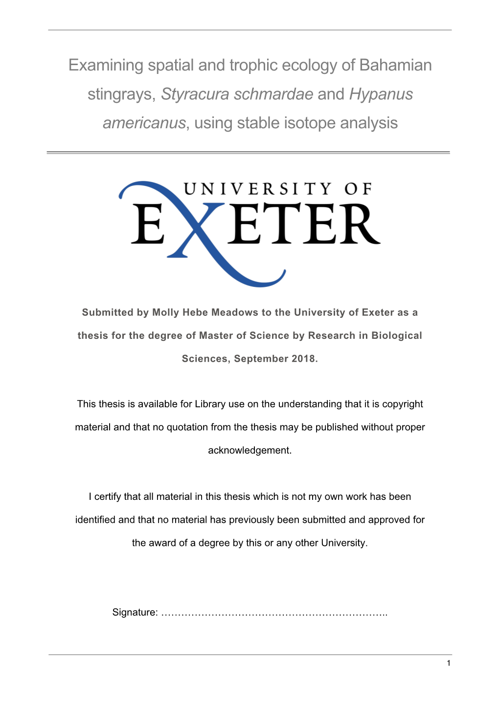 Examining Spatial and Trophic Ecology of Bahamian Stingrays, Styracura Schmardae and Hypanus Americanus, Using Stable Isotope Analysis