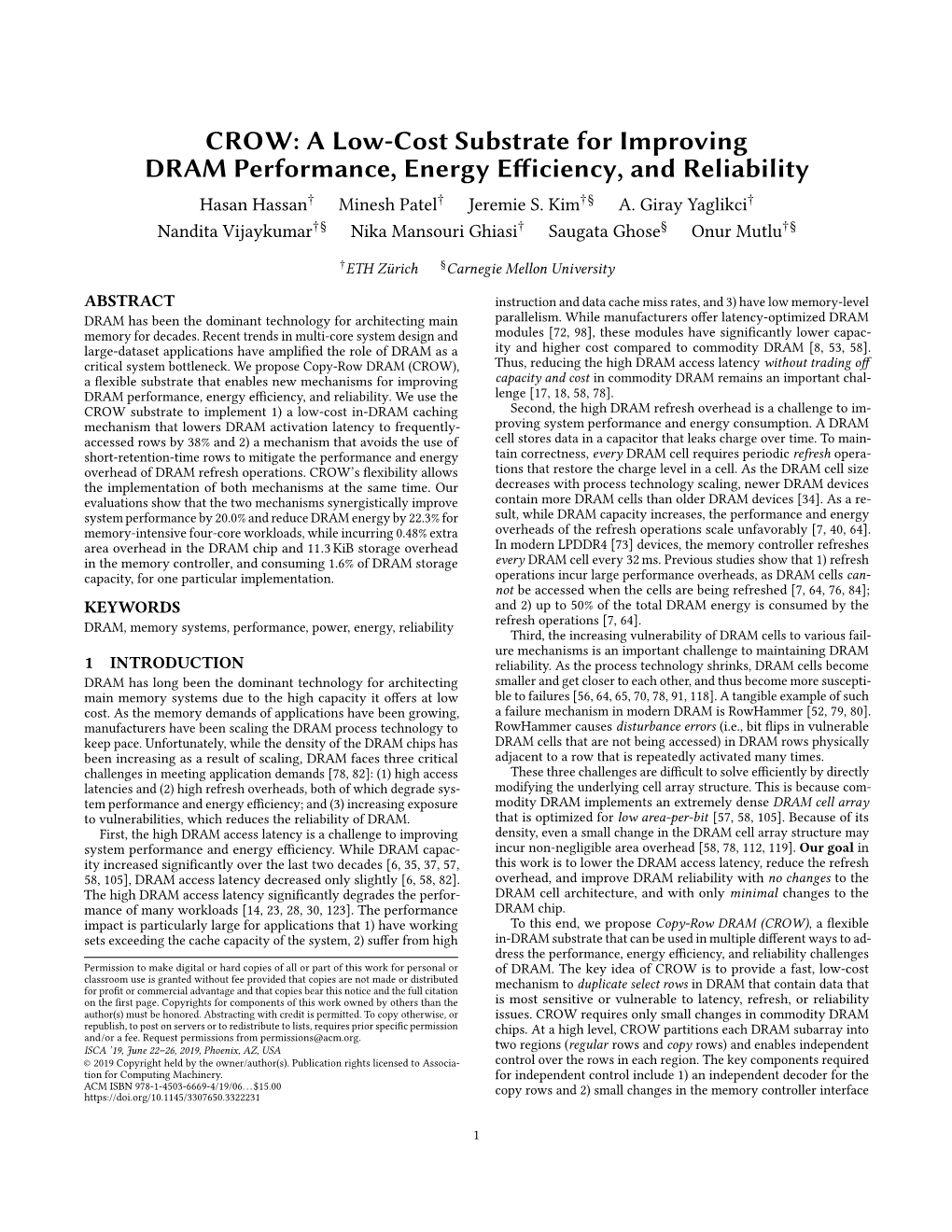 CROW: a Low-Cost Substrate for Improving DRAM Performance, Energy Efficiency, and Reliability Hasan Hassan† Minesh Patel† Jeremie S