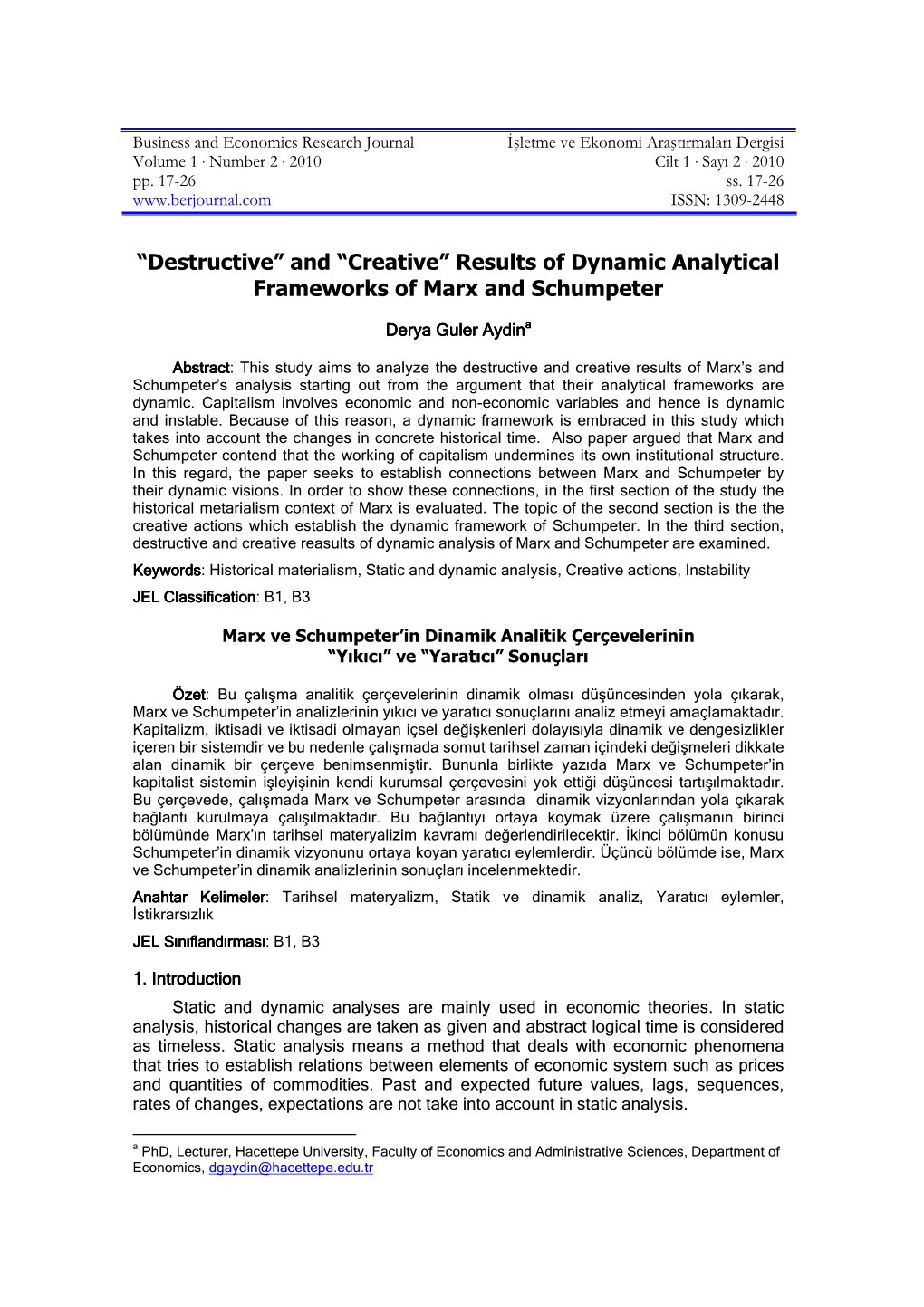 “Destructive” and “Creative” Results of Dynamic Analytical Frameworks Of