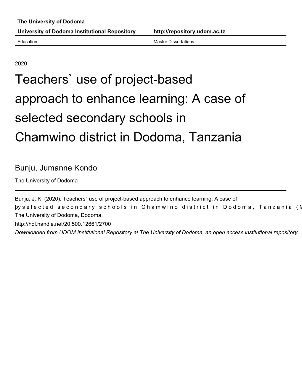 Teachers` Use of Project-Based Approach to Enhance Learning: a Case of Selected Secondary Schools in Chamwino District in Dodoma, Tanzania