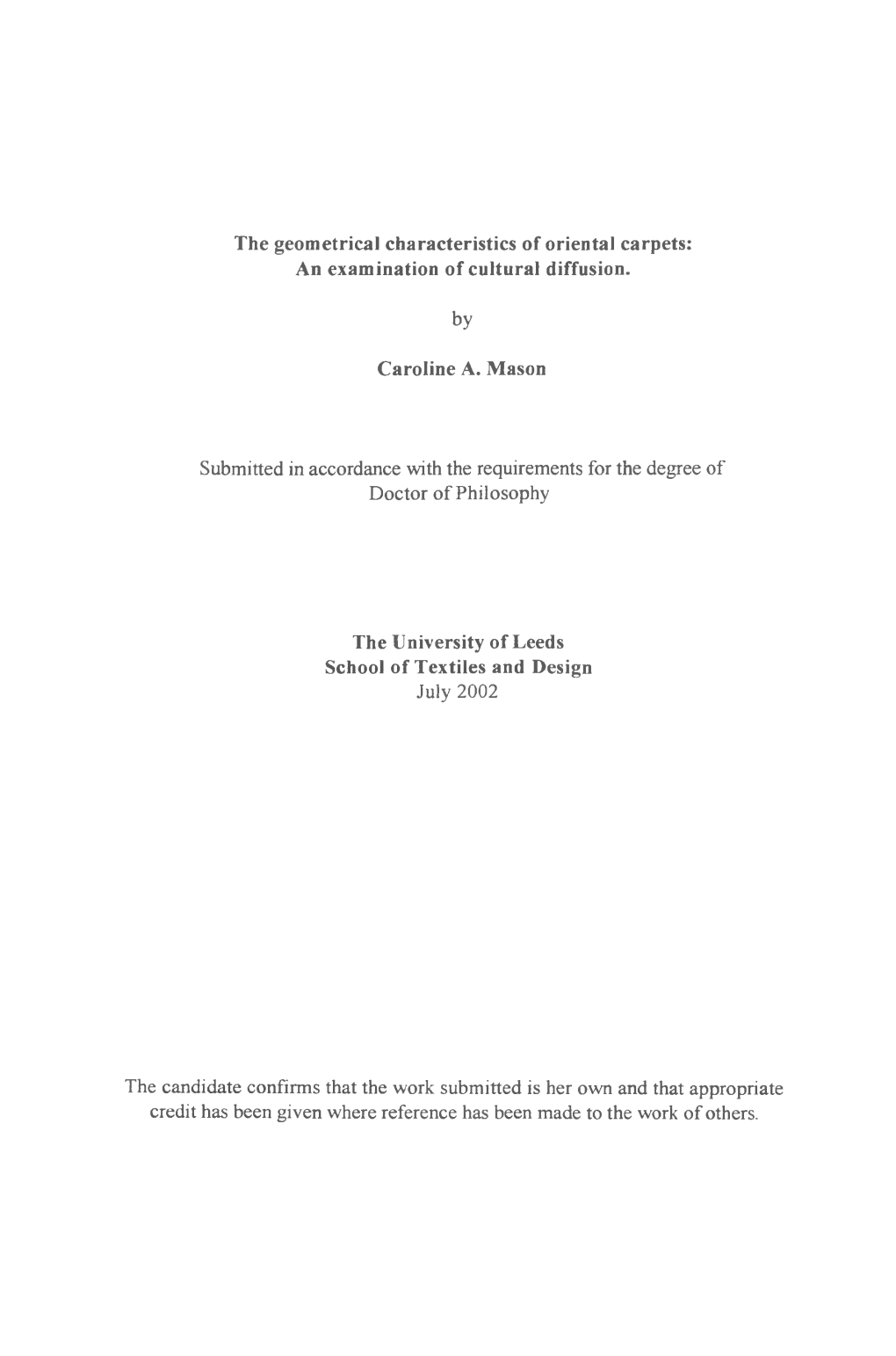 By Submitted in Accordance with the Requirements for the Degree of Doctor of Philosophy July 2002 the Candidate Confirms That Th