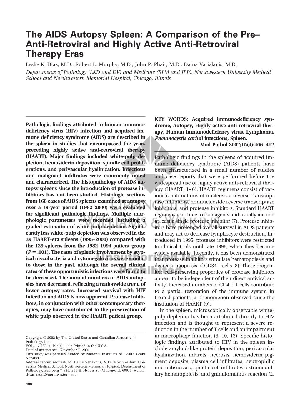 The AIDS Autopsy Spleen: a Comparison of the Pre– Anti-Retroviral and Highly Active Anti-Retroviral Therapy Eras Leslie K