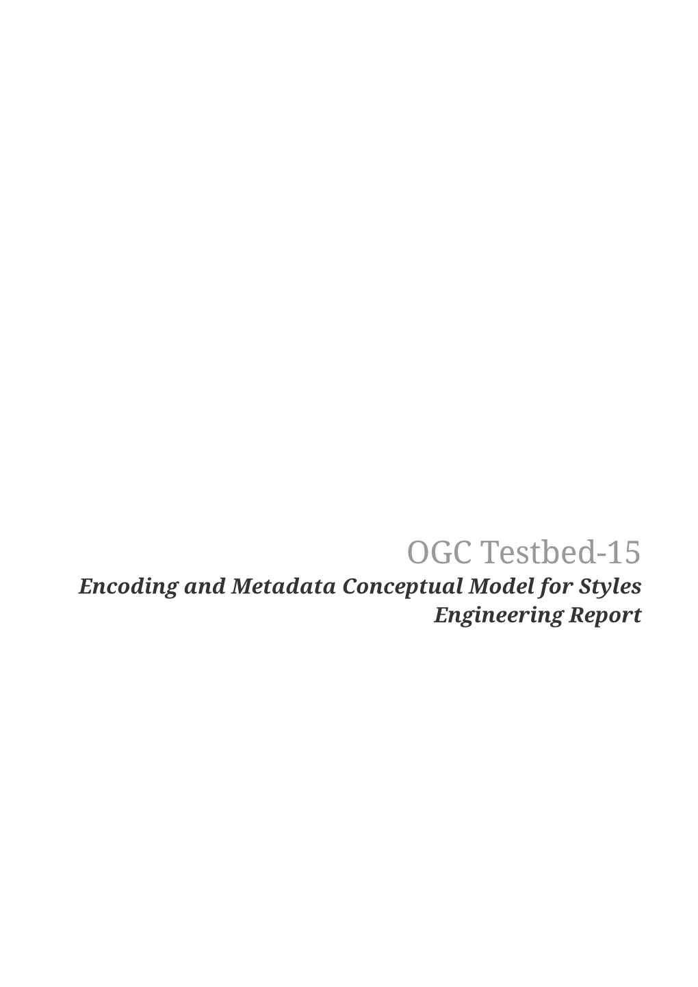 Encoding and Metadata Conceptual Model for Styles Engineering Report Table of Contents