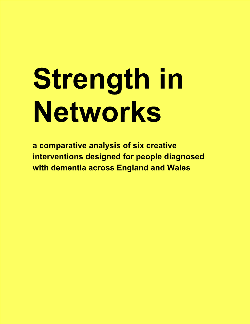 A Comparative Analysis of Six Creative Interventions Designed for People Diagnosed with Dementia Across England and Wales