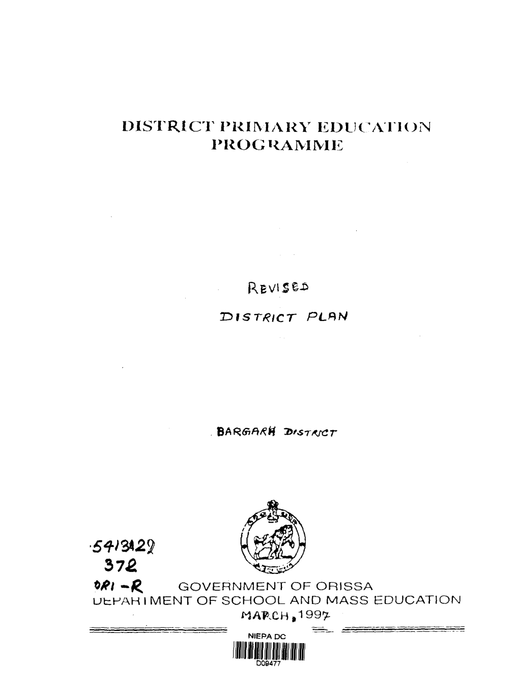 District Primary Education Programme State : Orissa District ; Barsarh
