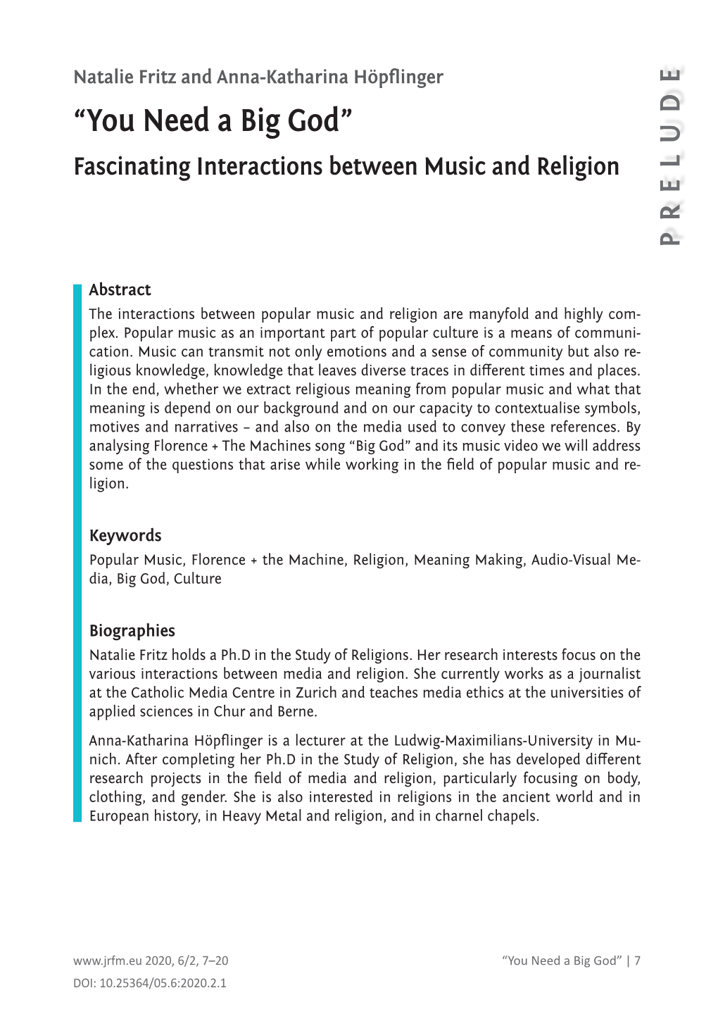 “You Need a Big God” Fascinating Interactions Between Music and Religion PRELUDE