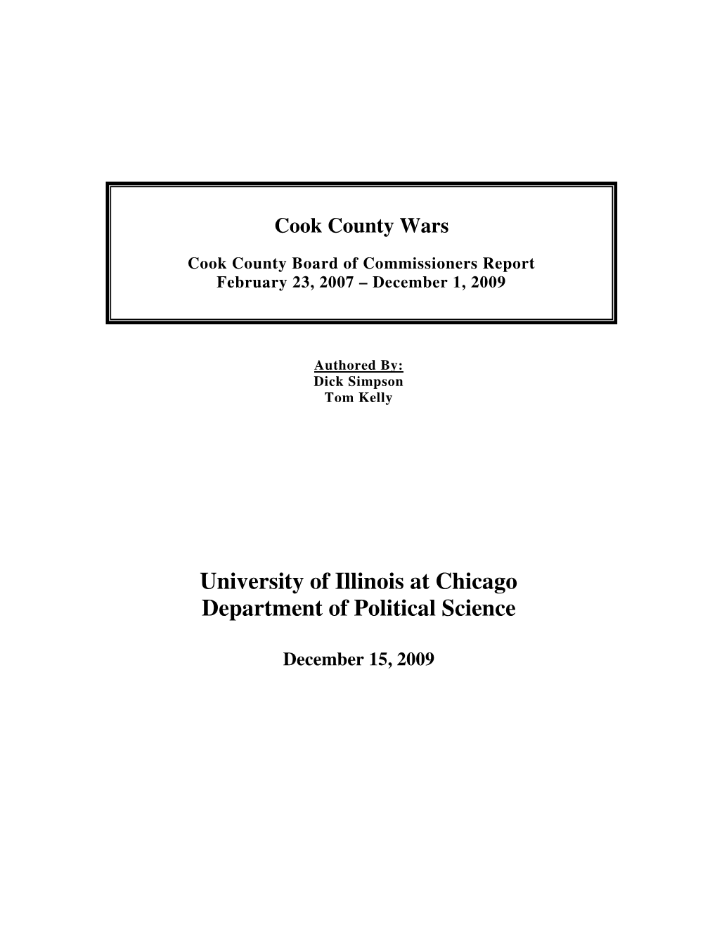 Cook County Board of Commissioners Report February 23, 2007 – December 1, 2009