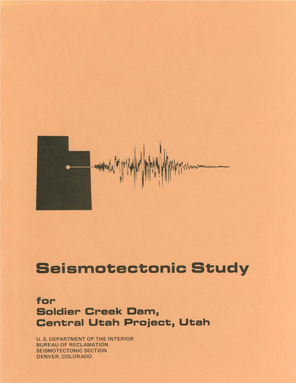 Seismotectonic Study for Soldier Creek Dam, Central Utah Project