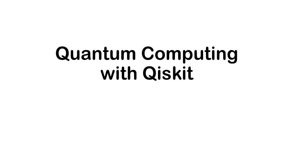 Quantum Computing with Qiskit Qubits, Quantum Gate and Measurement