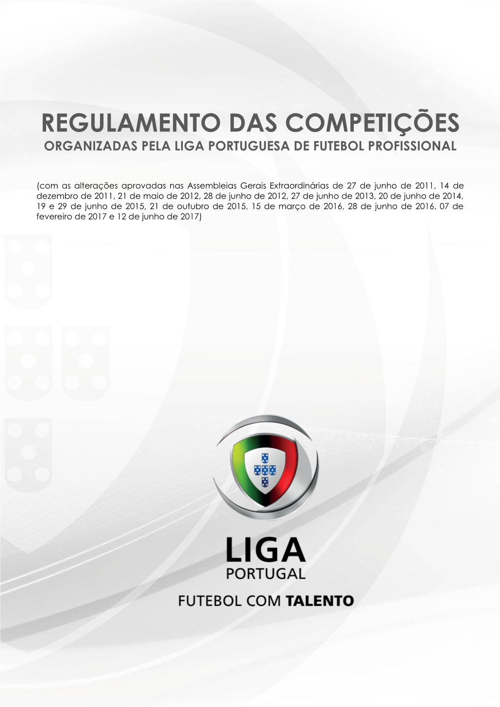 Regulamento Das Competições Organizadas Pela Liga Portuguesa De Futebol Profissional