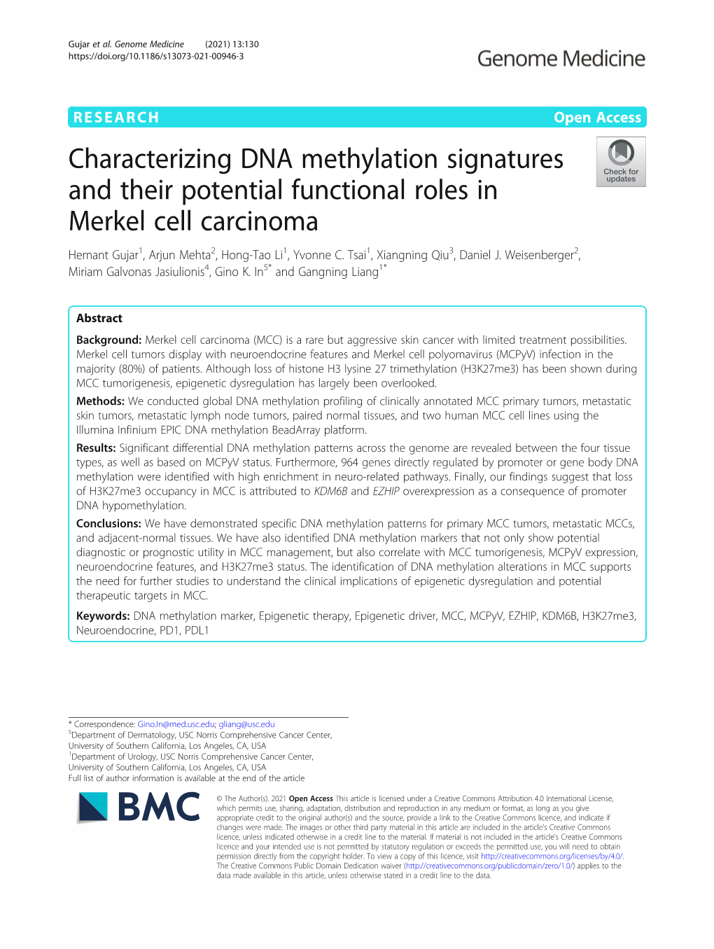 Characterizing DNA Methylation Signatures and Their Potential Functional Roles in Merkel Cell Carcinoma Hemant Gujar1, Arjun Mehta2, Hong-Tao Li1, Yvonne C
