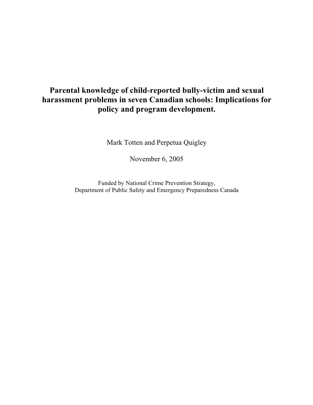 Parental Knowledge of Child-Reported Bully-Victim and Sexual Harassment Problems in Seven Canadian Schools: Implications for Policy and Program Development
