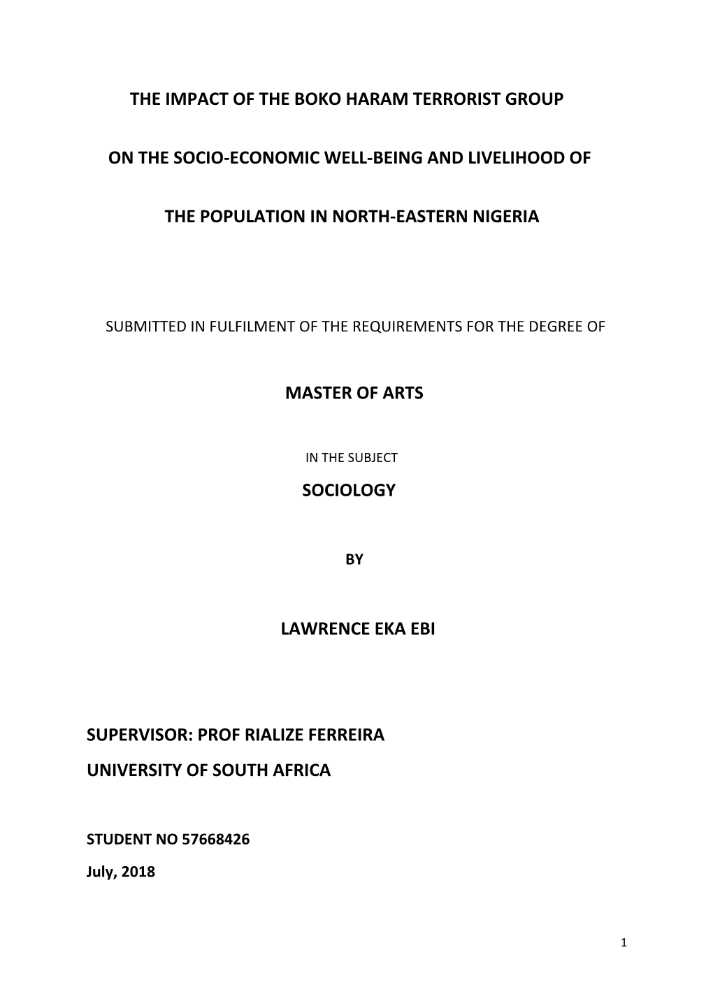 The Impact of the Boko Haram Terrorist Group on the Socio-Economic Well-Being and Livelihood of the Population in North-Eastern Nigeria